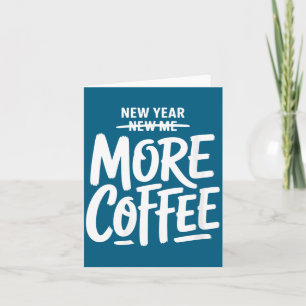 Frauen Neujahr Neues Ich Mehr Kaffee Lustig Sarkas Karte