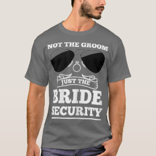 Frauen nicht die Bräutigam nur die Braut Sicherhei T-Shirt