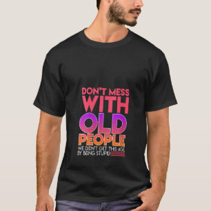 Frauen nicht mit alten Vätern durcheinander bringe T-Shirt