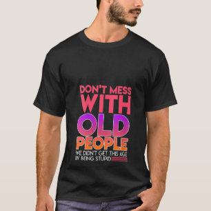 Frauen nicht mit alten Vätern durcheinander bringe T-Shirt