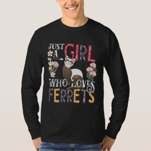 Frauen Niedlich Ferret Nur ein Mädchen, das Frettc T-Shirt