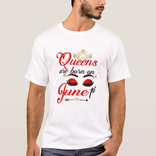 Frauen Niedliche Königinnen Geboren am 1. Juni Gem T-Shirt
