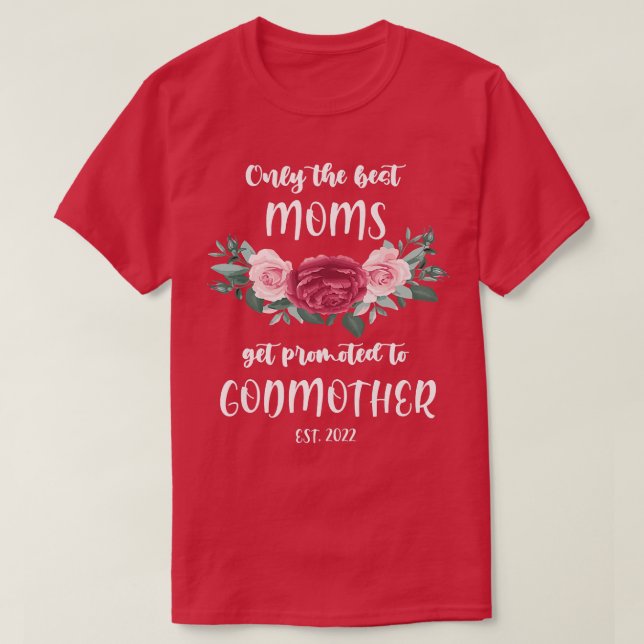 Frauen Nur beste Mamas sind Godmütter 2022 Schwang T-Shirt (Design vorne)