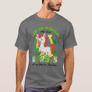 Frauen nur ein irisches Mädchen, das Liebe Pferde  T-Shirt