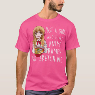 Frauen nur ein Mädchen, das Anime Ramen und Sketc  T-Shirt