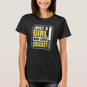 Frauen nur ein Mädchen, das Cricket-Zitat für ein T-Shirt