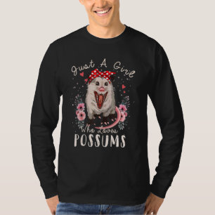 Frauen nur ein Mädchen, das Opossum für sie Lieben T-Shirt