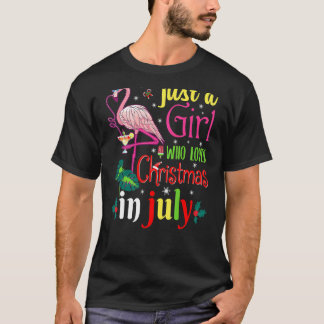 Frauen nur ein Mädchen, das Weihnachten im Juli su T-Shirt