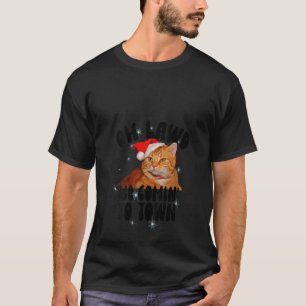 Frauen Oh Lawd He Comin' Chonk Weihnachtskat Meme T-Shirt