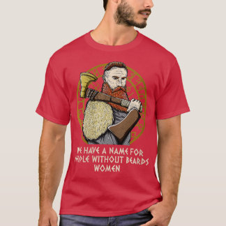 Frauen ohne Bären Funny Mythology Spaß T-Shirt