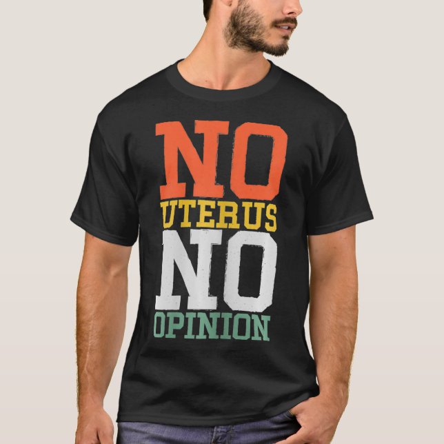 Frauen ohne Uterus Keine Meinung Operation Hystere T-Shirt (Vorderseite)