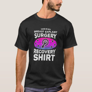 Frauen Operation Brust Implantatentzug Explantat B T-Shirt