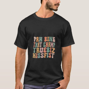 FRAUEN PAH BING, DASS KAMP TRUEBIZ KISSFIST / Neck T-Shirt