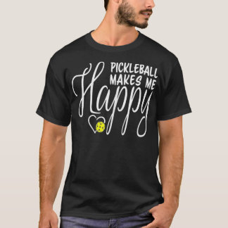 Frauen Pickleball macht mich glücklich T-Shirt