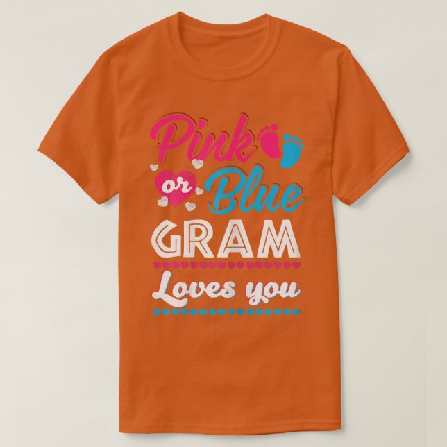Frauen Pink oder Blue Gram Lieben Sie Geschlecht z T-Shirt (Design vorne)