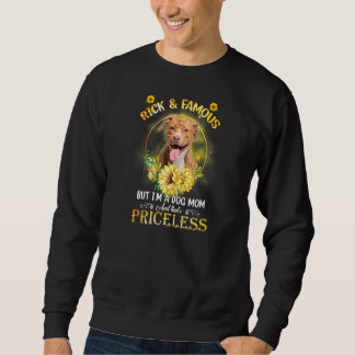 Frauen Pitbuli Ich bin vielleicht nicht reich und Sweatshirt