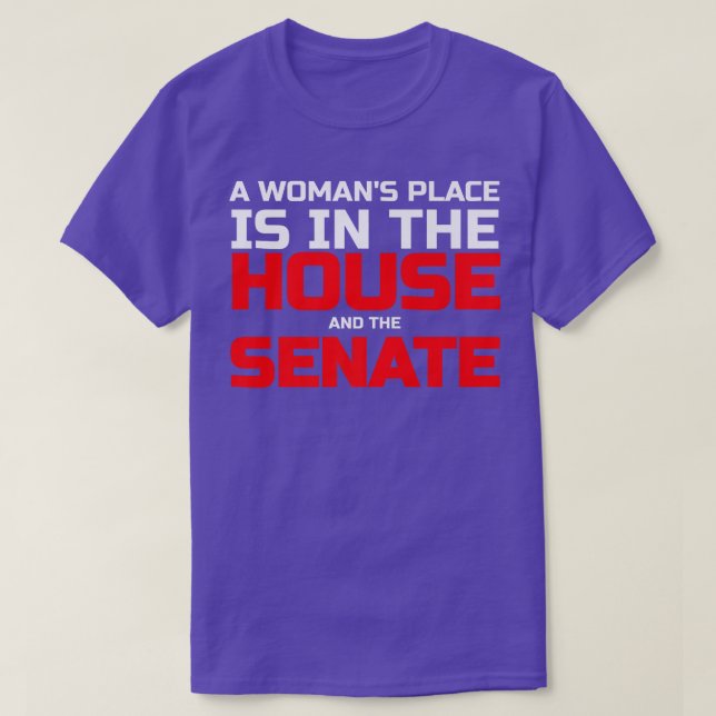 Frauen Platz ist im Repräsentantenhaus und Senat p T-Shirt (Design vorne)