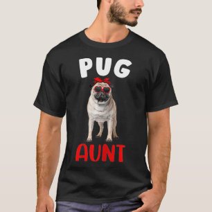 Frauen Pug Tante Tante Pug Hund Liebhaber Besitzer T-Shirt