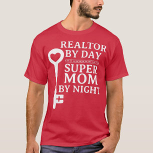 Frauen Realtor by Day Super Mama by Night Real Est T-Shirt