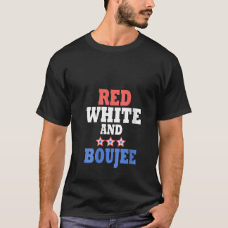 Frauen Red White und Boujee Funny 4. Juli Patr T-Shirt