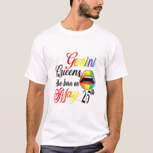 Frauen Regenbogen Lip Queens sind am 25. Mai Gebor T-Shirt