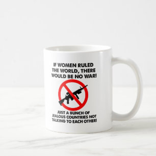 Frauen regieren die Welt Lustiger Becher Kaffeetasse