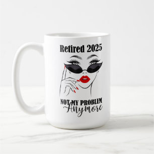Frauen Rentner 2025 Nicht Mein Problem Mehr Kaffeetasse