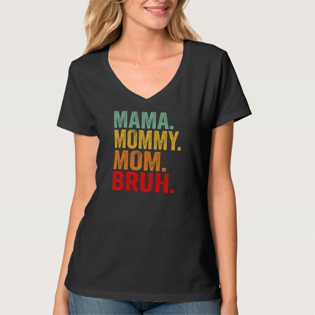 Frauen Retro Mama Mommy Mama Bruh Mother Day Wom T-Shirt (Vorderseite)