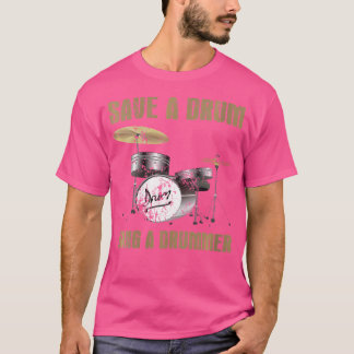 Frauen Rettete einen Drum Bang ein Drummer T-Shirt