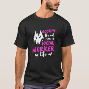 Frauen Rocken Das Katzenmutter- Und Sozialarbeiter T-Shirt
