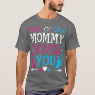 Frauen Rosa oder Blau Mommy Lieben Sie - Mama zu s T-Shirt
