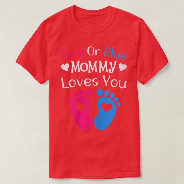 Frauen Rosa oder Blau Mommy Lieben Sie - Mama zu s T-Shirt (Design vorne)