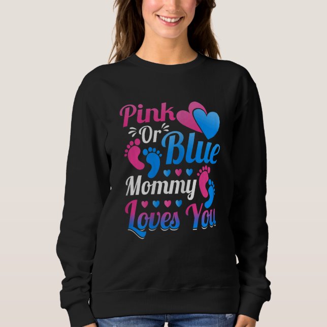 Frauen Rosa oder blaue Mama Lieben Sie Mummy to be Sweatshirt (Vorderseite)