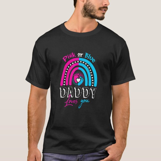 Frauen Rosa oder Blue Daddy Lieben Sie Geschlecht  T-Shirt (Vorderseite)