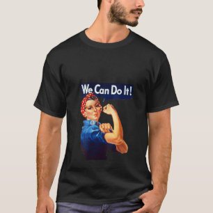 Frauen rosie das Riveter Poster, das wir machen kö T-Shirt