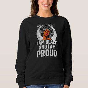 Frauen sagen, dass ich schwarz bin und ich bin sto sweatshirt