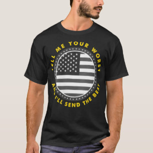 Frauen sagen mir, was ich am schlimmsten mache, we T-Shirt