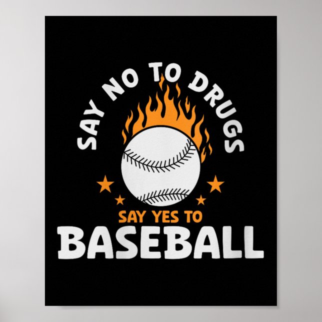 Frauen sagen nein zu Drogen sagen ja zu Baseball I Poster (Vorne)