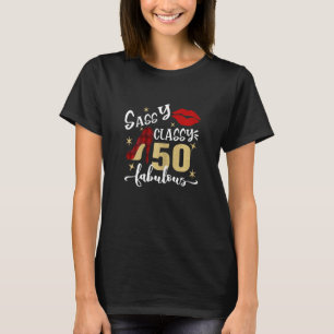 Frauen Sassy Klasse 50 Fabulous 50. Geburtstag Tei T-Shirt
