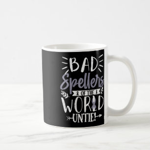 Frauen schlechte Speller der Welt Untie Funny Dysl Kaffeetasse
