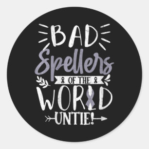 Frauen schlechte Speller der Welt Untie Funny Dysl Runder Aufkleber