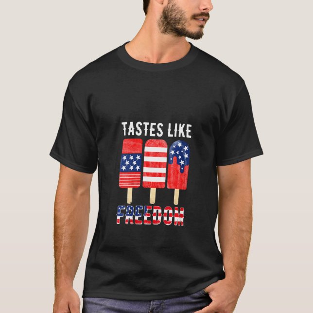 Frauen schmecken wie Freedom Popsicles 4. Juli a T-Shirt (Vorderseite)
