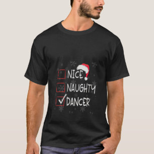 Frauen Schön Unartig Tänzer Tanzstudio Liste Chris T-Shirt