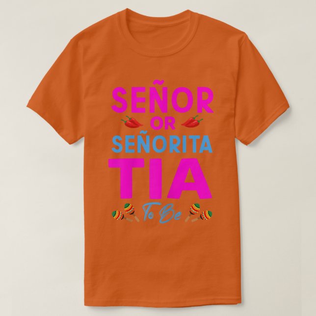 Frauen Senor oder Senorita Tia zu Geschlechtsverke T-Shirt (Design vorne)