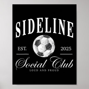 Frauen Sideline Social Club Fußball-Mama Spiel-Tag Poster