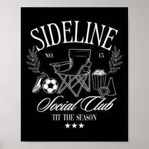 Frauen Sideline Social Club Fußball-Mama Spieltag Poster