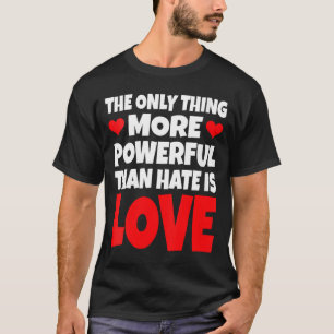 Frauen sind das einzige, was mächtiger ist als Has T-Shirt