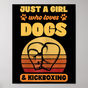 Frauen Sind Ein Mädchen, Das Hunde Und Kickboxen L Poster