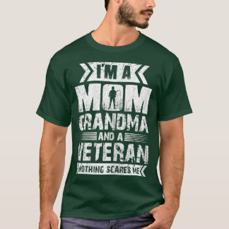 Frauen sind eine Mama Oma und ein Veteran Nothing  T-Shirt