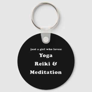 Frauen sind einfach Mädchen, die Yoga Reiki und Me Schlüsselanhänger